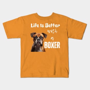 Life Is Better with a Boxer Kids T-Shirt